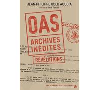 Oas Archives Inédites - Révélations