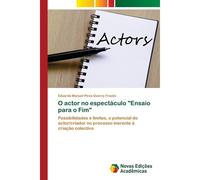 O Actor No Espectáculo "Ensaio Para O Fim