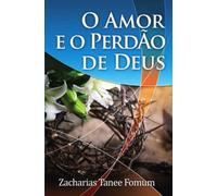 O Amor E O Perdão De Deus
