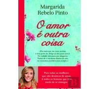 O AMOR É OUTRA COISA [Hardcover] Margarida Rebelo Pinto