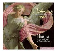 O Amor Jesu : Musques Célestes À La Chapelle Royale