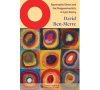 O: Apostrophic Ghosts and the Disappearing Acts of Lyric Poetry