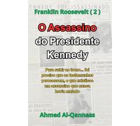 O Assassino do Presidente Kennedy: Quando o assassino não é um homem… mas um sistema