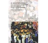 O Associativismo. Das Confrarias E Irmandades Aos Movimentos Sociais Contemporâneos - Décimas Primei Maria Da Graça A Mateus Ventura (Auteur)