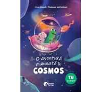 O aventura minunata in cosmos - Lisa Hansch, Ramona Wultschner, Booklet Fiction, Editie in limba romana