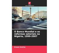 O Banco Mundial e as reformas setoriais na Nigéria, 1999-2007