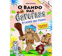 O Bando das Cavernas N.º 22 A Lenda dos Píxeis (Portuguese Edition) [Paperback] Nuno Caravela