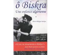 O Biskra: Une enfance algérienne