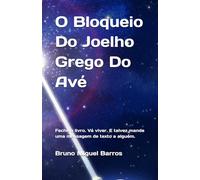 O Bloqueio Do Joelho Grego Do Avé: Feche o livro. Vá viver. E talvez mande uma mensagem de texto a alguém.