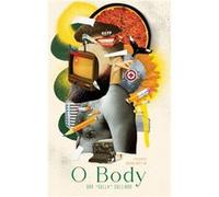 O Body - Dan quotSullyquot Sullivan - Haymarket Books - Livre en Anglais - Hardback Dan quotSullyquot SullivanDan quotSullyquot Sullivan (Auteur)