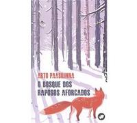 O Bosque Dos Raposos Aforcados - [Livre en VO] Paasilinna, Arto (Auteur)