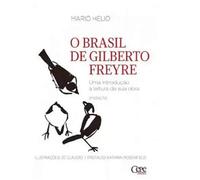 O Brasil de Gilberto Freyre
