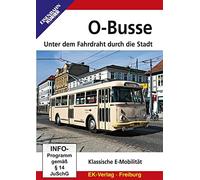 O-Busse: Unter dem Fahrdraht durch die Stadt