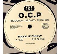 O.C.P. - Make It Funky [12" Maxi]