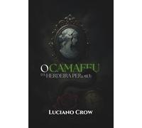 O Camafeu Da Herdeira Perdida: Livro 2 da Trilogia Espelhos de Lomba Grande