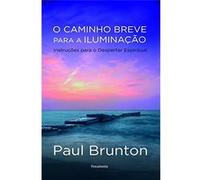 O Caminho Breve Para A Iluminação: Instruções Para O Despertar Espiritual Paul Brunton (Auteur)