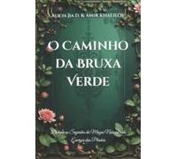 O Caminho Da Bruxa Verde: Domine Os Segredos Da Magia Natural E Da Energia Das Plantas (The Green Witchcraft Series: Unlocking Natures Secrets And Spiritual Magic) (Portuguese Edition)