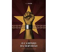 O Caminho da Servidão