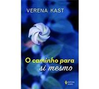 O Caminho Para Si Mesmo Verena Kast (Auteur)