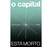 O Capital Esté Morto