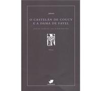 O Castelán De Coucy E A Dama De Fayel Unkown (Auteur)