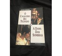 O Cavaleiro do Telhado e a Dama das Sombras