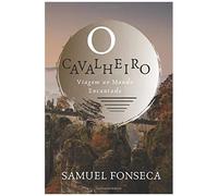 O Cavalheiro: Viagem Ao Mundo Encantado: 1