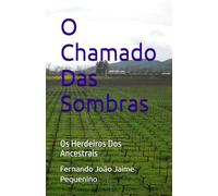 O Chamado Das Sombras: Os Herdeiros Dos Ancestrais
