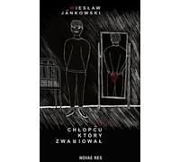 O chłopcu, który zwariował - Wiesław Jankowski (Buch auf Polnisch)