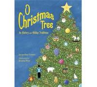 O Christmas Tree by Jacqueline Farmer Farmer, Jacqueline (Auteur)