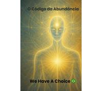 O Código da Abundância