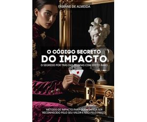 O CÓDIGO SECRETO DO IMPACTO: O SEGREDO DOR TRÁS DAS PESSOAS COM EFEITO RARO