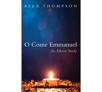 O Come Emmanuel