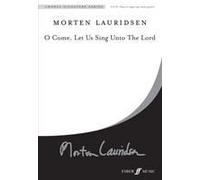 O Come, Let Us Sing Unto The Lord