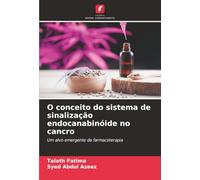 O conceito do sistema de sinalização endocanabinóide no cancro: Um alvo emergente da farmacoterapia