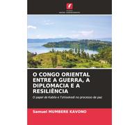 O Congo Oriental Entre a Guerra, a Diplomacia E a Resiliência