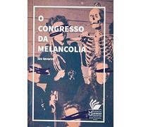 o congresso da melancolia