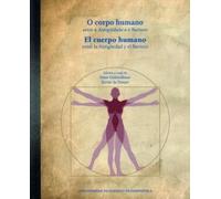 O corpo humano / El cuerpo humano: entre a Antigüidade e o Barroco / entre la Antigüedad y el Barroco