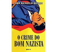 O crime do bom nazista (Em Portugues do Brasil)
