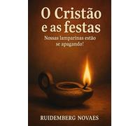 O Cristão e as Festas
