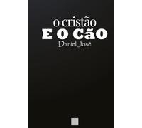 o cristão E O CÃO