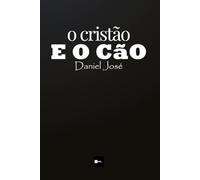 o cristão E O CÃO