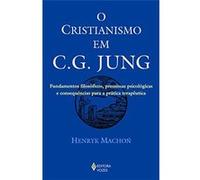 O Cristianismo Em C.G. Jung. Fundamentos Filosóficos, Premissas Psicológicas E Consequências Para A Prática Terapêutica Henryk Machon (Auteur)