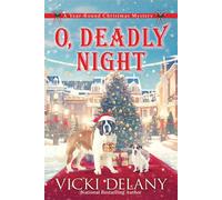 O, Deadly Night A Year-Round Christmas Mystery - Vicki Delany - Crooked Lane Books - ebook (ePub) - Livre