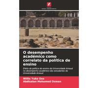 O desempenho académico como correlato da política de ensino: Efeito da política de ensino da Universidade Amoud no desempenho académico dos estudantes da Universidade Amoud