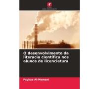 O Desenvolvimento Da Literacia Científica Nos Alunos De Licenciatura