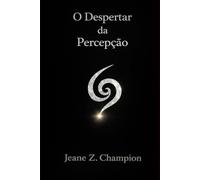 O Despertar da Percepção: Luz · Som · Ressonância - Um Continuum Vivo