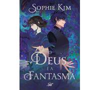 O deus e a fantasma - A continuação da romantasia com mitologia coreana "O deus a e raposa" - Sophie Kim - Harlequin - ebook (ePub) - Livre