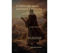 O DEUS que julga, responde e restaura: Um estudo unificado dos livros dos profetas NAUM / HABACUQUE / SOFONIAS