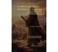 O DEUS que julga, responde e restaura: Um estudo unificado dos livros dos profetas NAUM / HABACUQUE / SOFONIAS